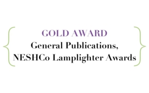 Gold Award, General Publications, NESHCo Lamplighter Awards